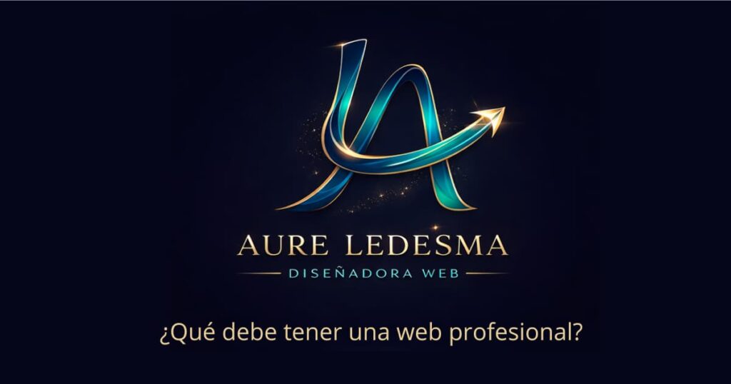 ¿Qué debe tener una web profesional?
